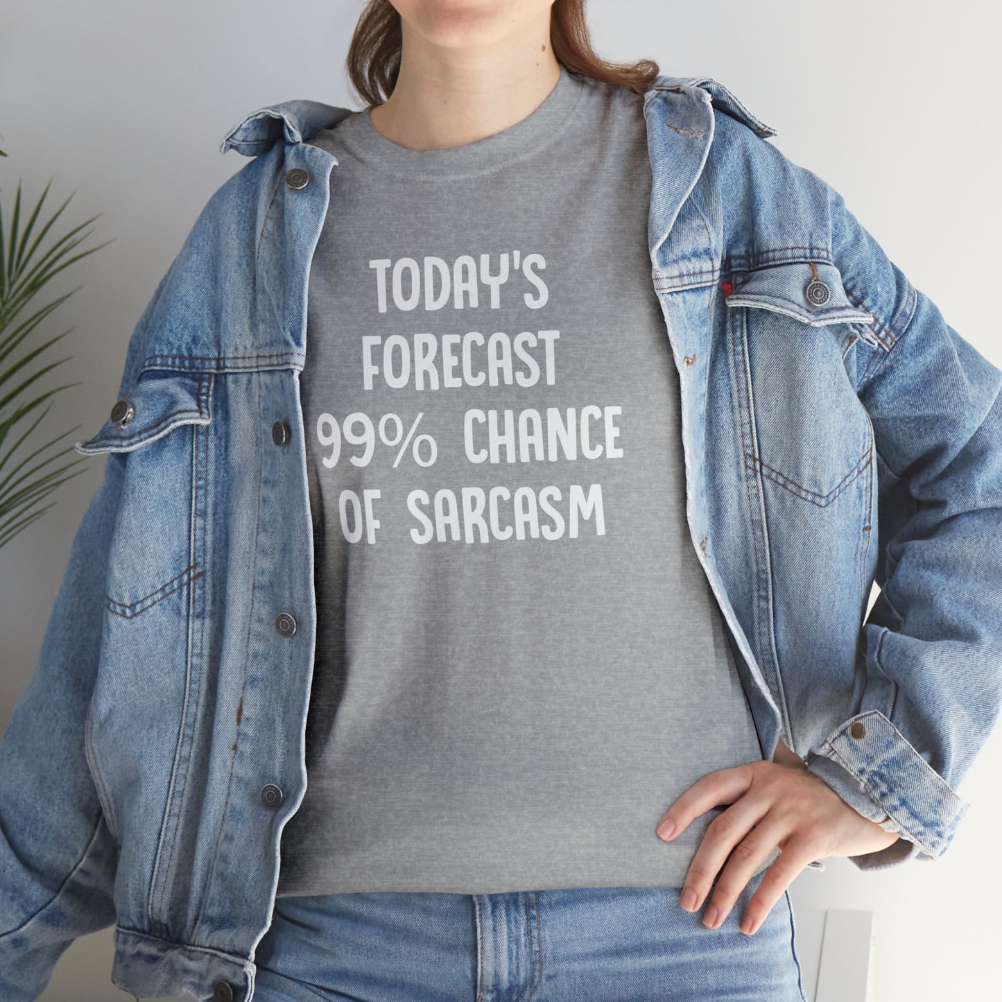 99% Chance of Sarcasm, Funny T-Shirt