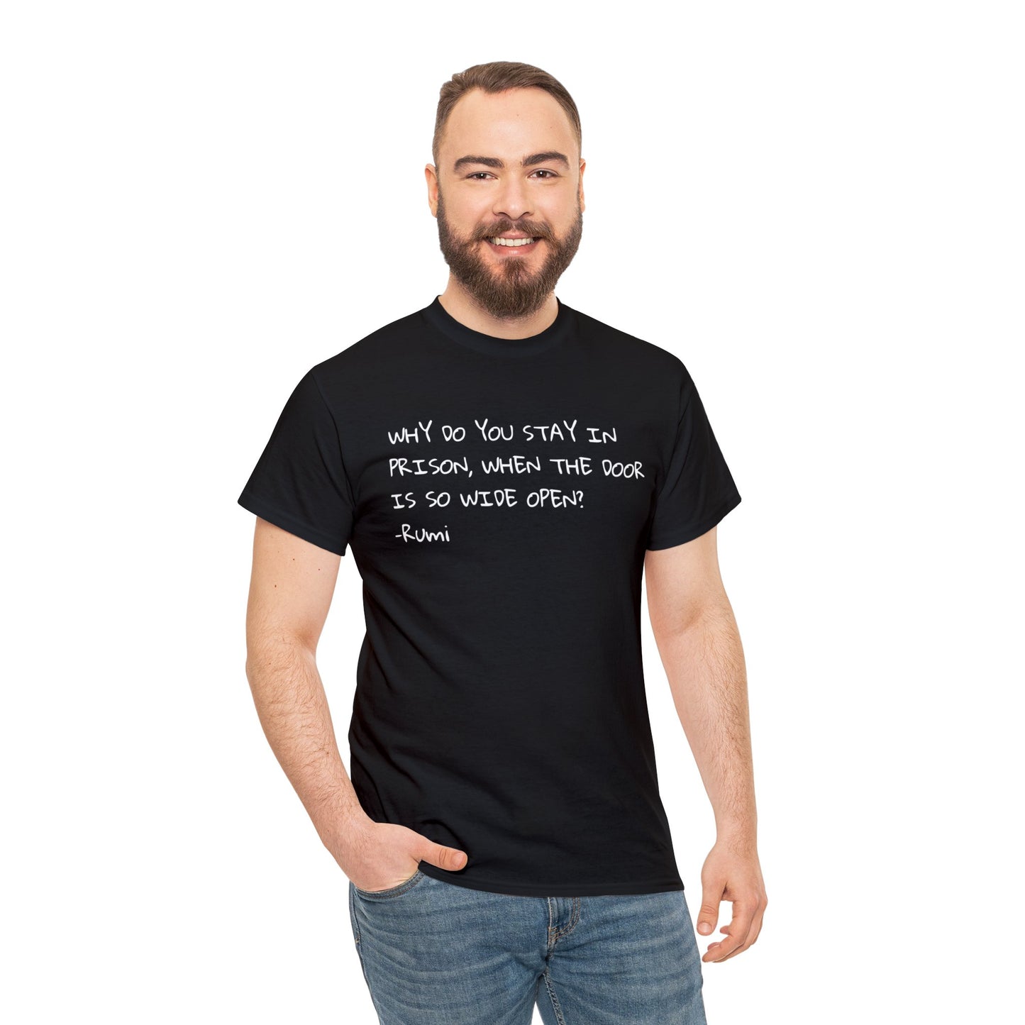 'Rumi' Why Do You Stay In Prison, When The Door Is So Wide Open? T-Shirt