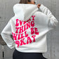 Every Thing Will Be Okay, Positive Vibes Fleece-Lined Hoodie