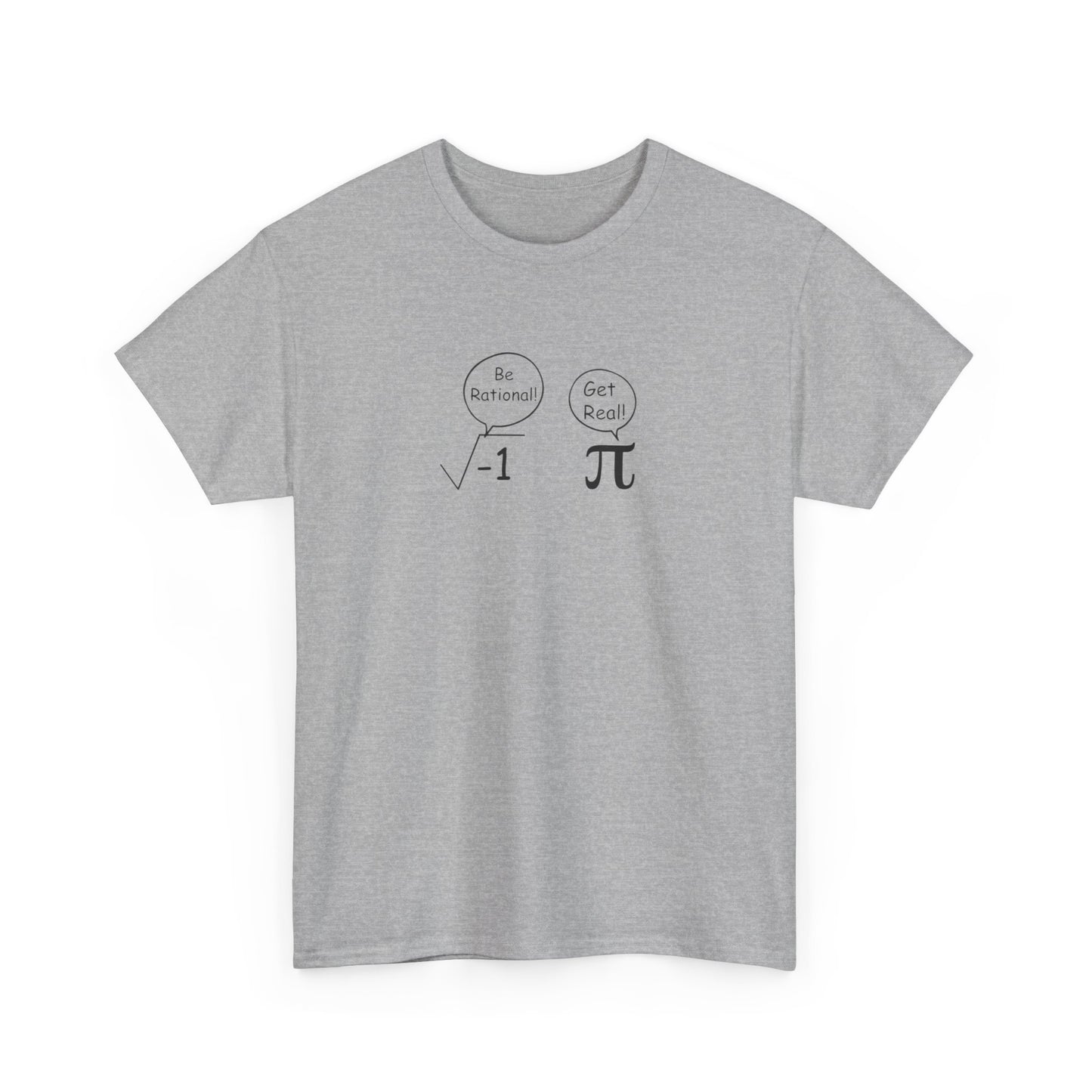 When Imaginary Numbers Argue with Irrational Ones, Mathematician T-Shirt