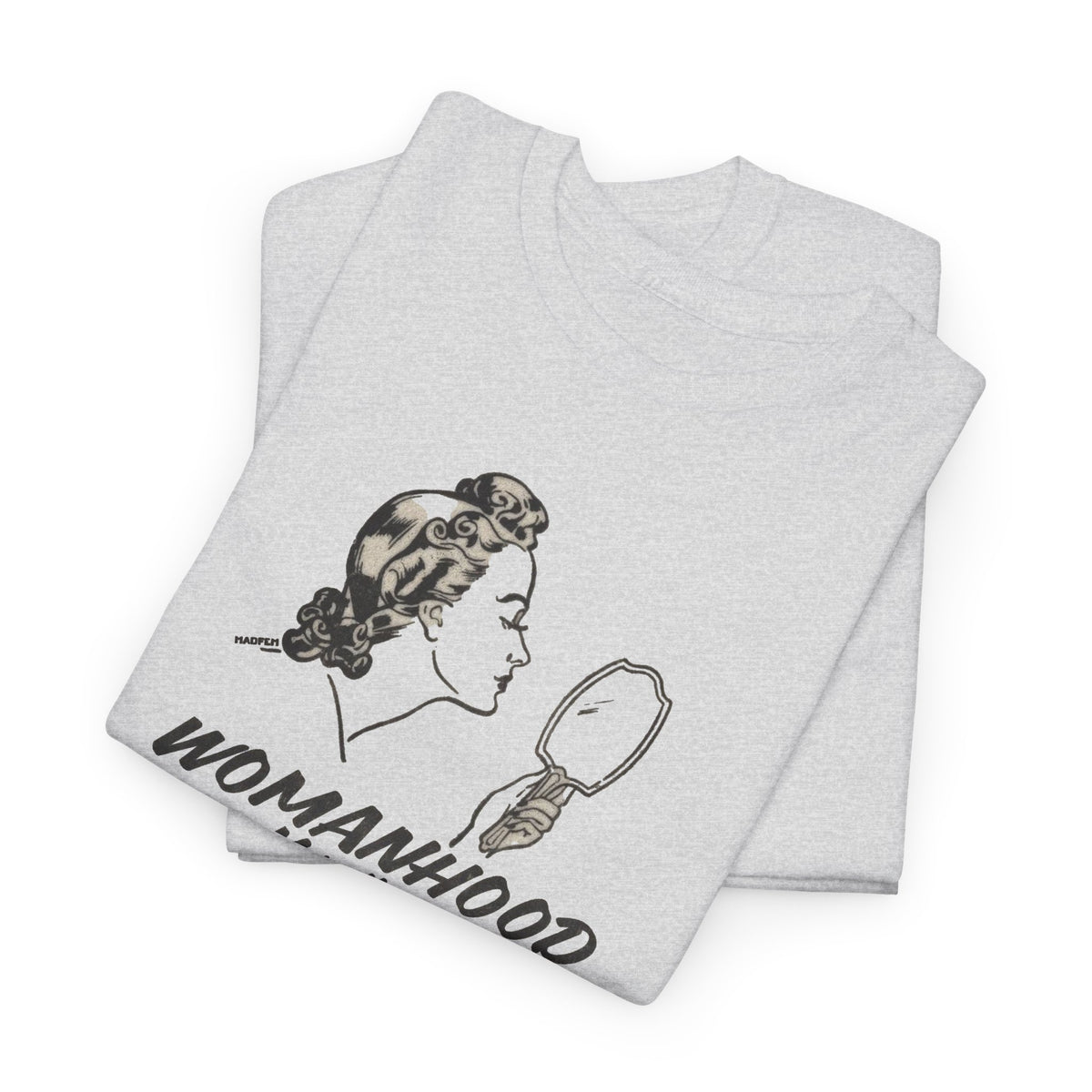 Womanhood, More Than a Feeling, Anti-Trans T-Shirt