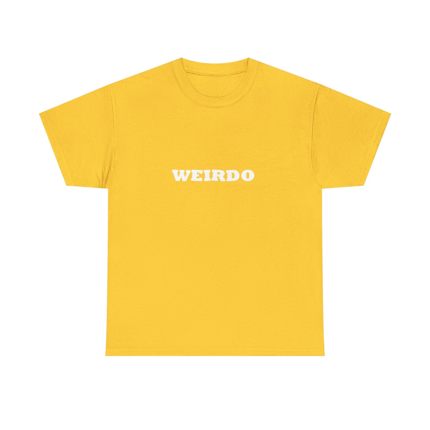 Weirdo Heavy Cotton T-Shirt Unisex Sizes, Funny, Eccentric