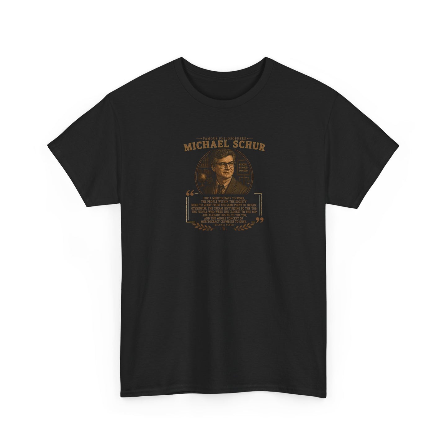 Michael Schur on the Illusion of Meritocracy, Philosophy Tribute T-Shirt