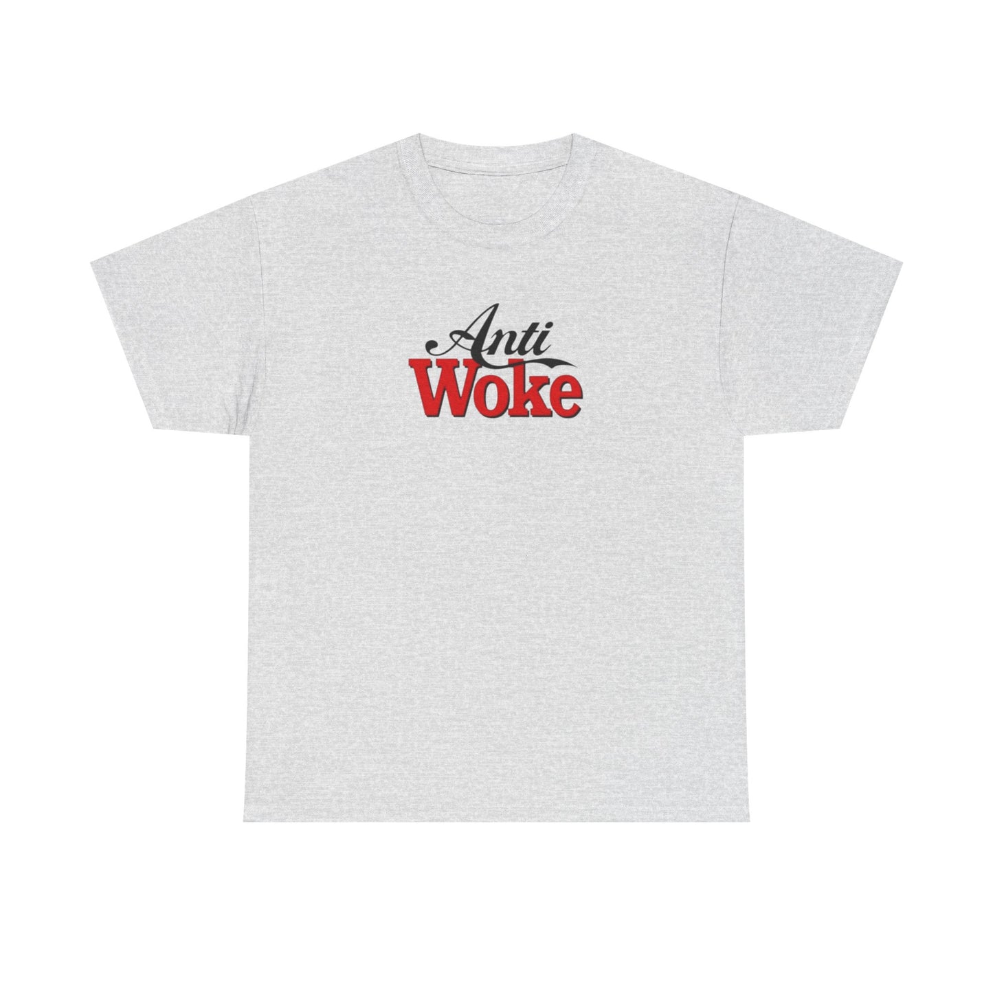 Anti Woke, Politics T-Shirt