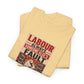 Labour: It's Always Someone Else's Fault, Politics T-Shirt