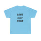 'Love Over Fear' Cotton T-Shirt