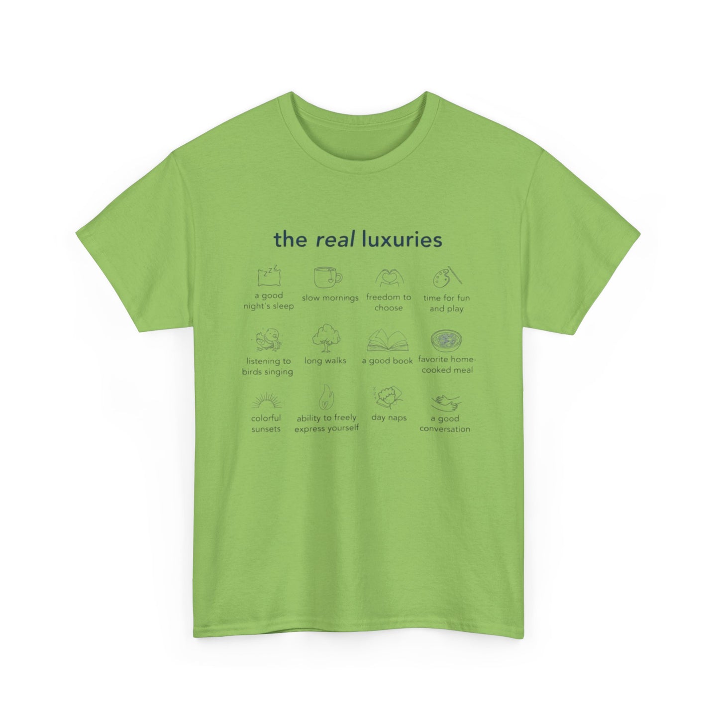 The Real Luxuries of Life, Mental Wellness T-Shirt