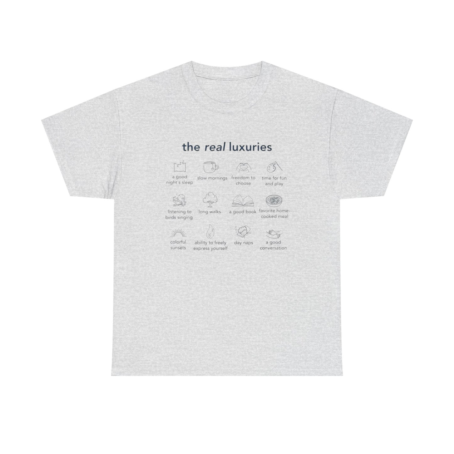 The Real Luxuries of Life, Mental Wellness T-Shirt