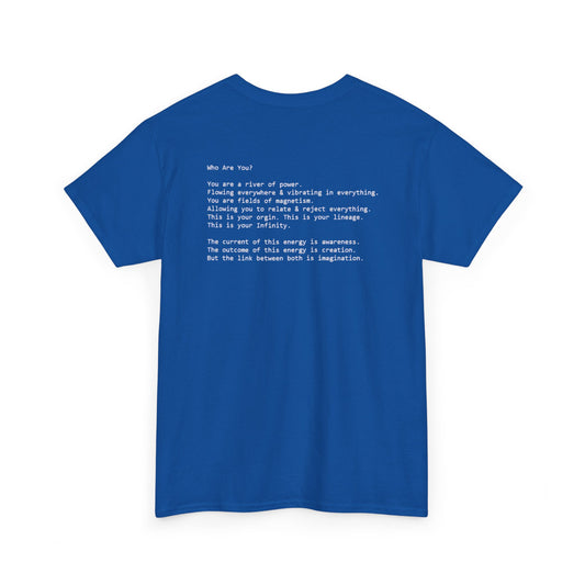 You are a River of Power, You are Fields of Magnetism, Spiritual Awakening T-Shirt