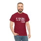 If You Fall, I'll Be There Funny T-Shirt