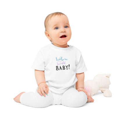 Welcome to the World Baby! T-Shirt Gift