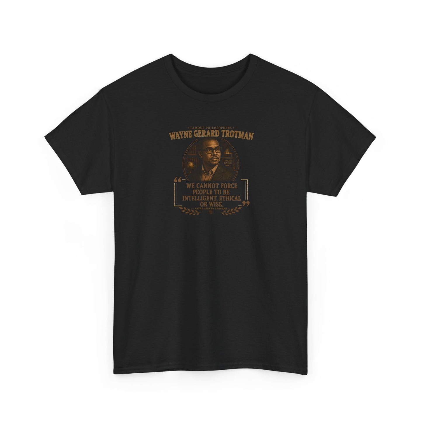 Wayne Gerard Trotman on Accountability and Human Nature, Philosophy Tribute T-Shirt