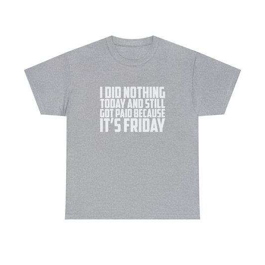 It's Friday Sarcastic T-Shirt