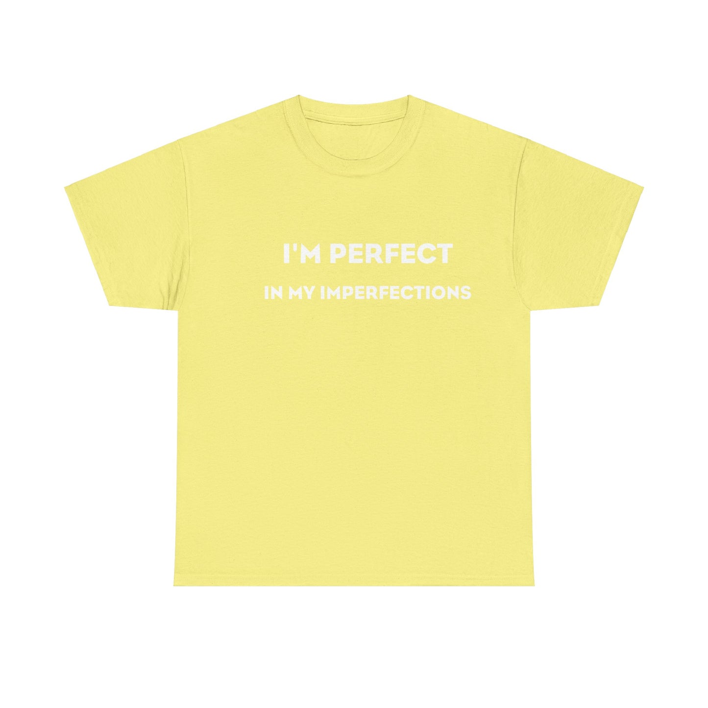 I'm Perfect In My Imperfections ヘビー コットン T シャツ