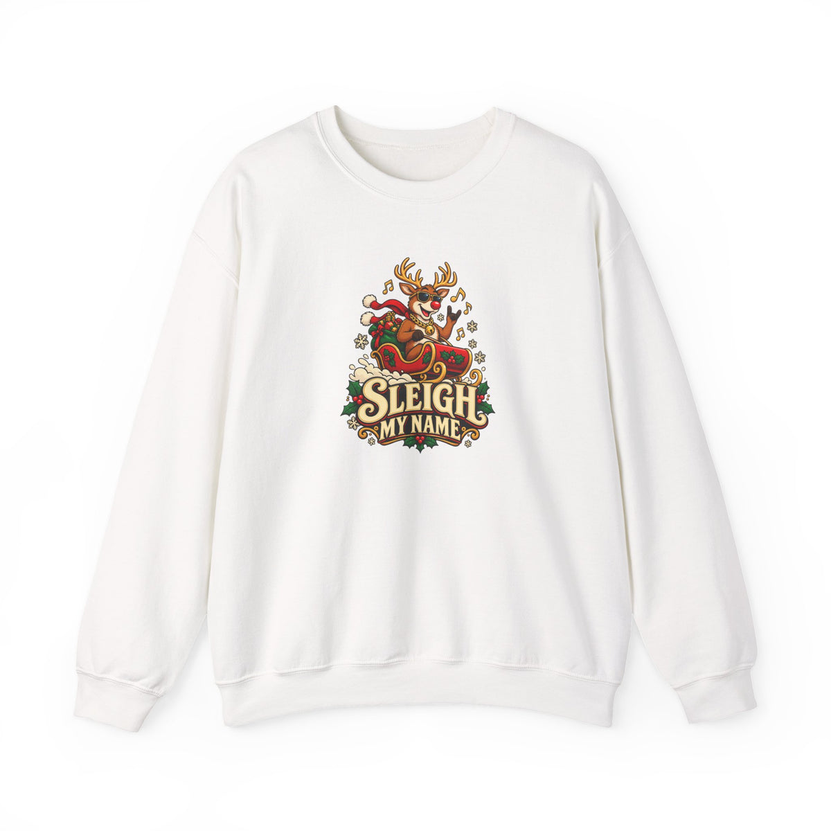 Funny Adult Christmas Jumpers: 'Sleigh My Name' Christmas Crewneck