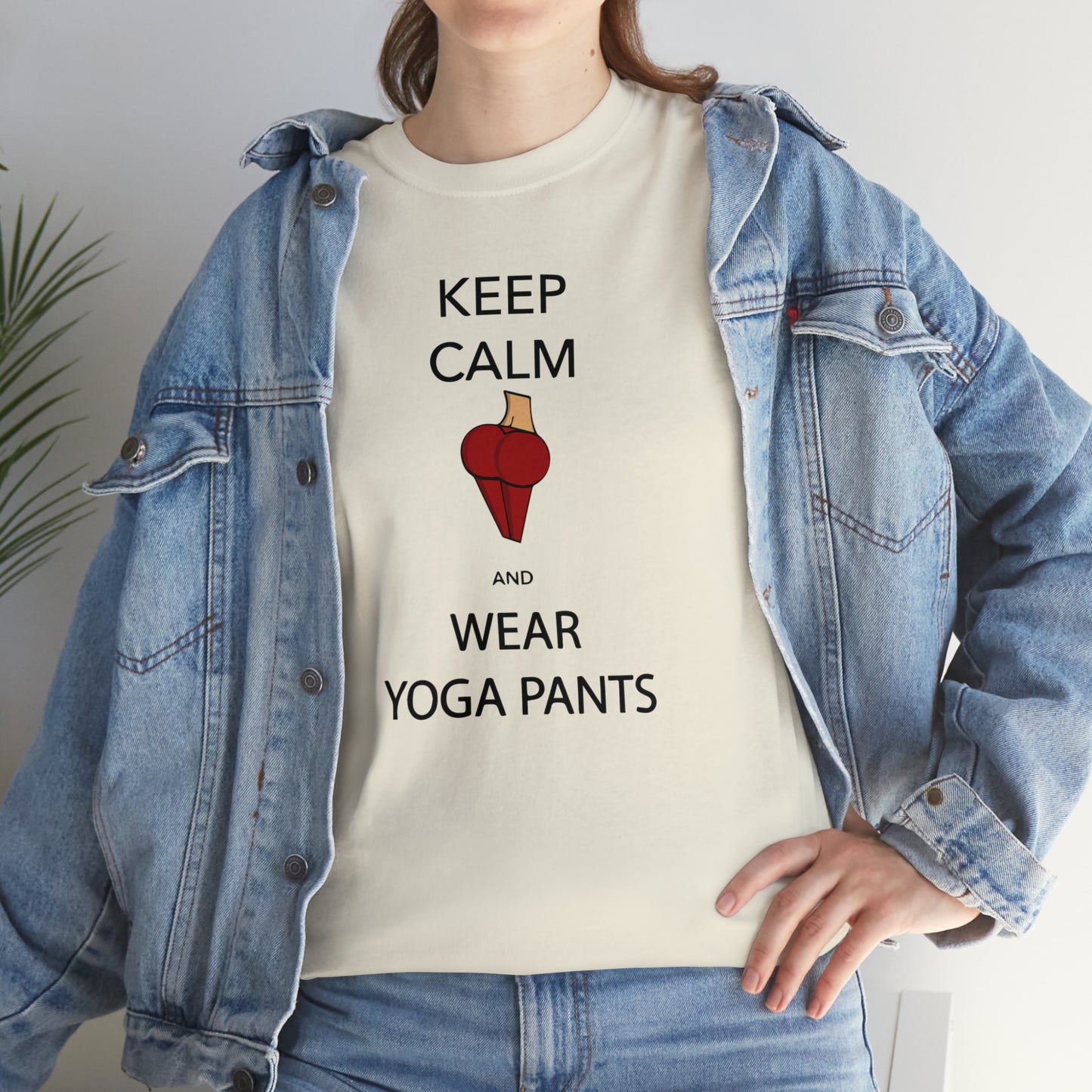 Keep Calm And Wear Yoga Pants T-Shirt