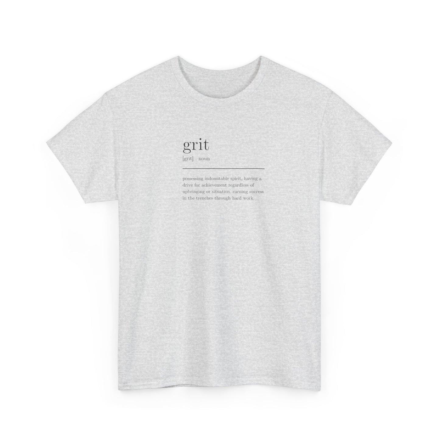 Grit, Noun, Possessing Indomitable Spirit T-Shirt