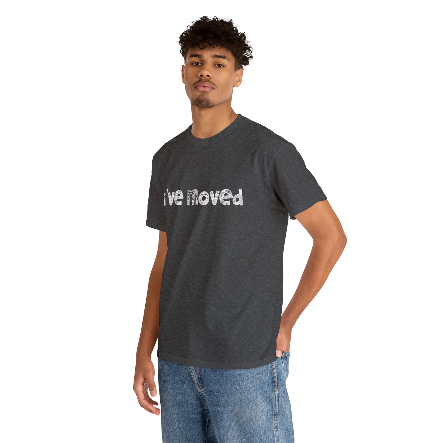 I've Moved T-Shirt