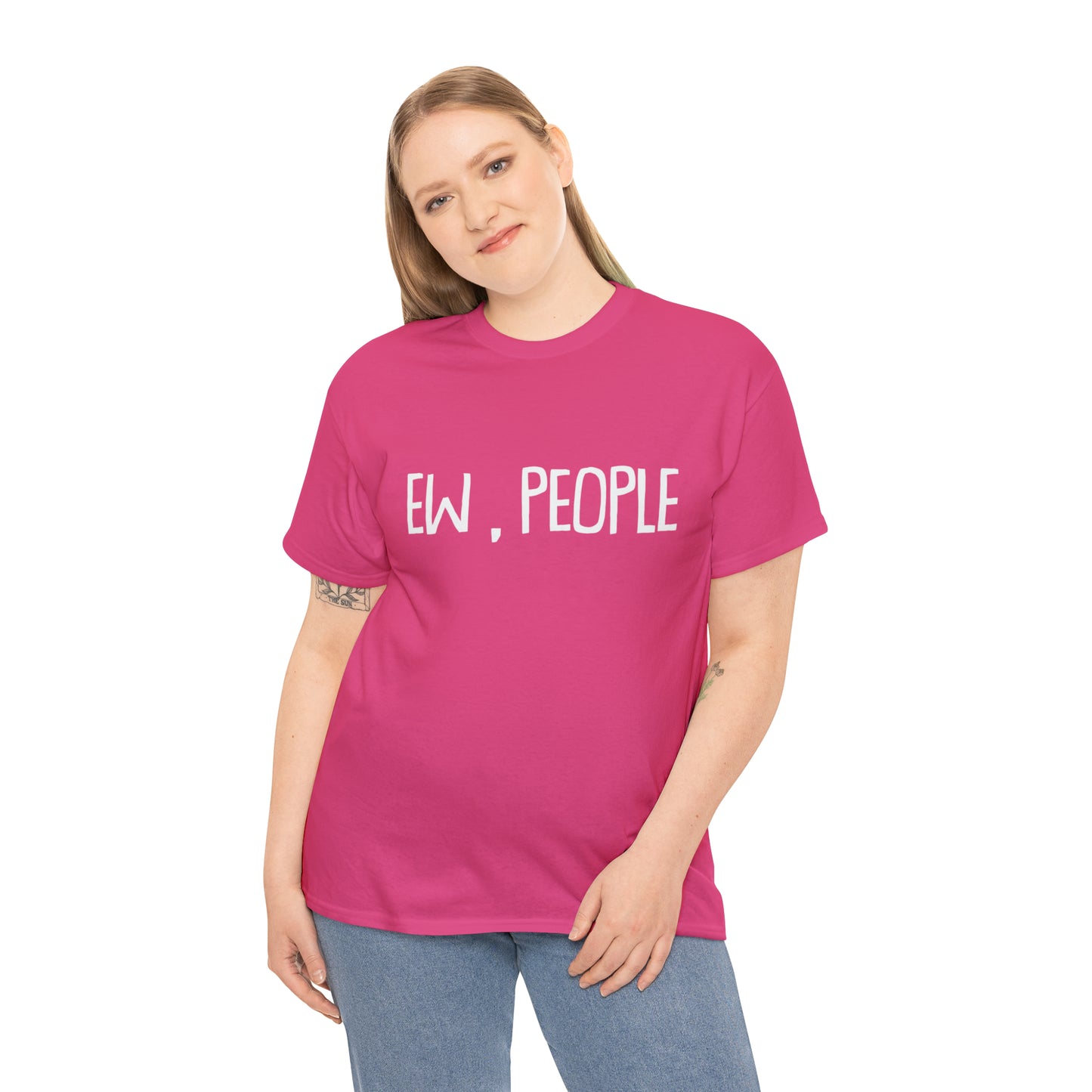 Ew, People! T-Shirt