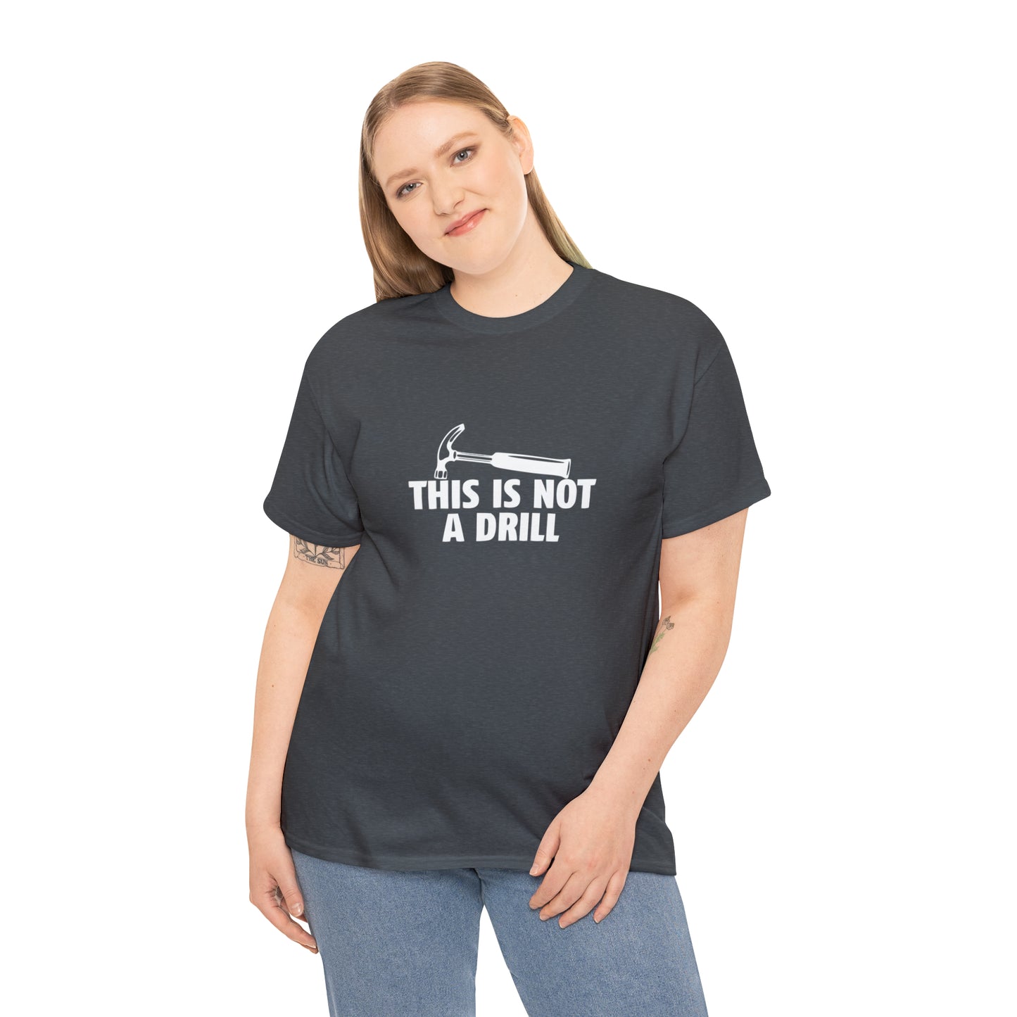 This Is Not a Drill Funny T-Shirt