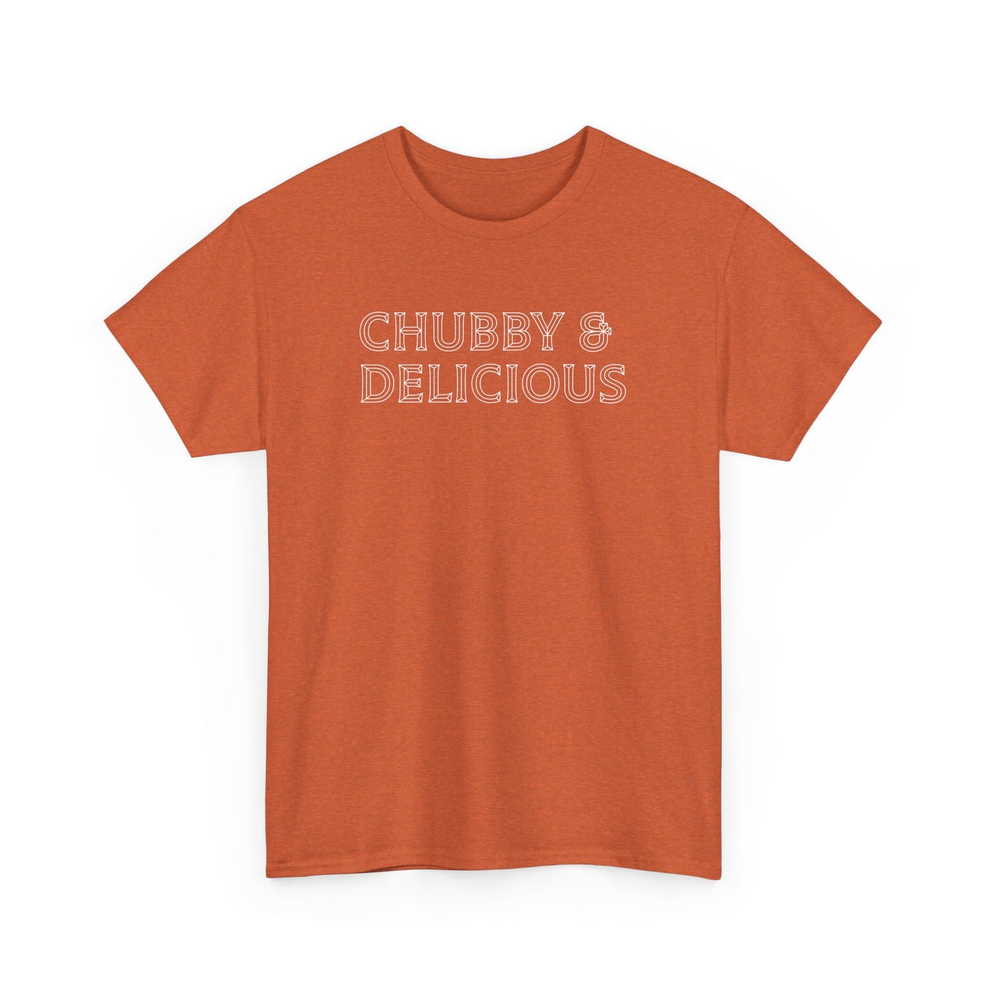 Chubby & Delicious, Plus Size T-Shirt