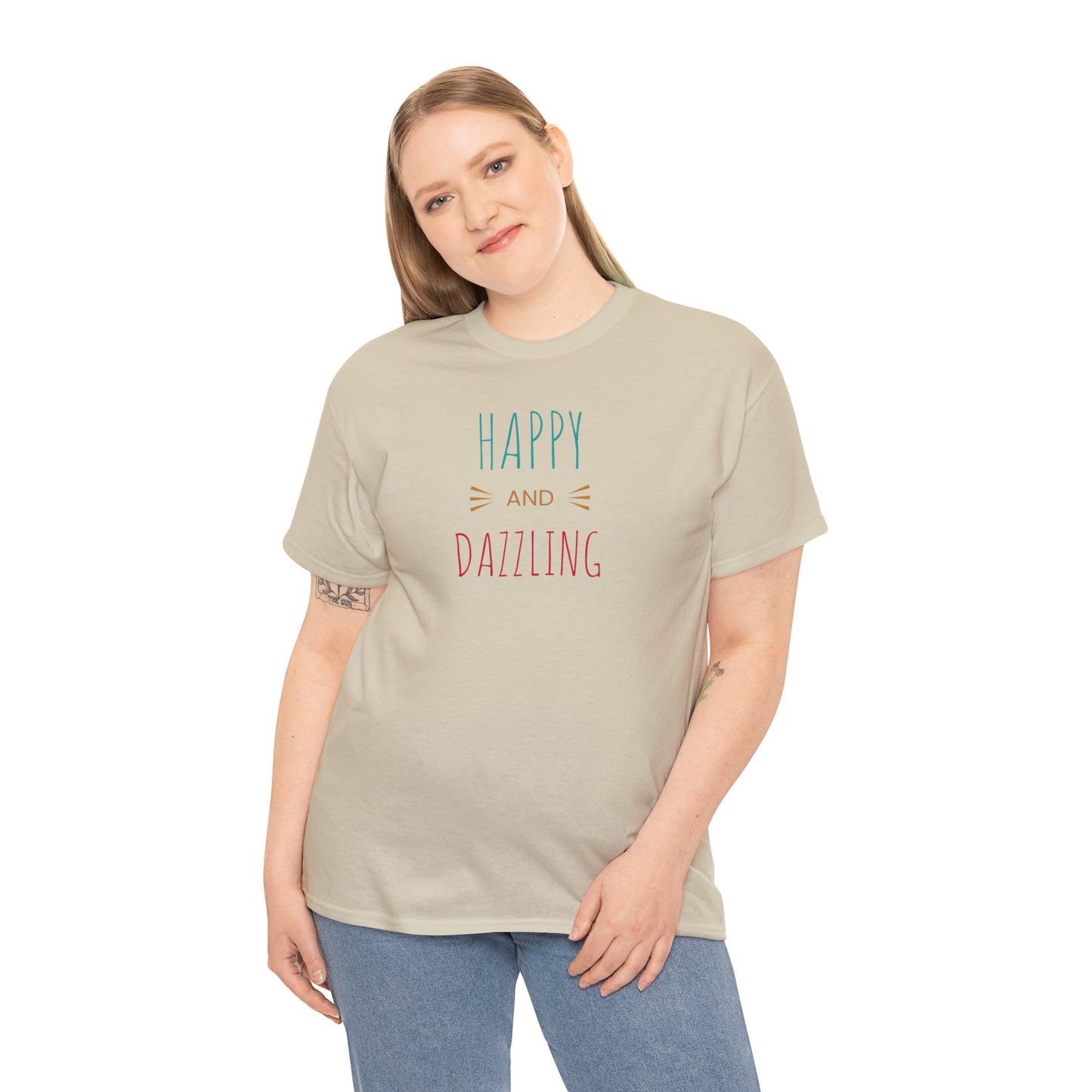 Happy and Dazzling! Cotton T-Shirt Inspirational Unisex