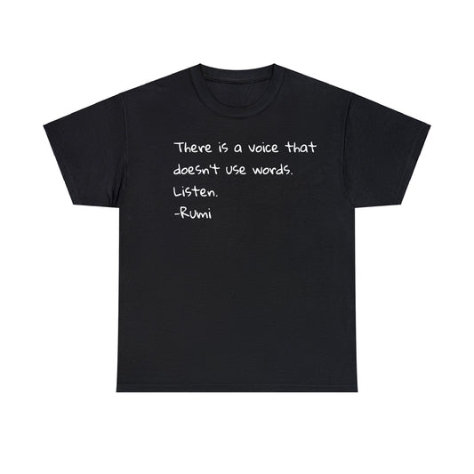 'Rumi' There Is a Voice That Doesn't Use Words T-Shirt