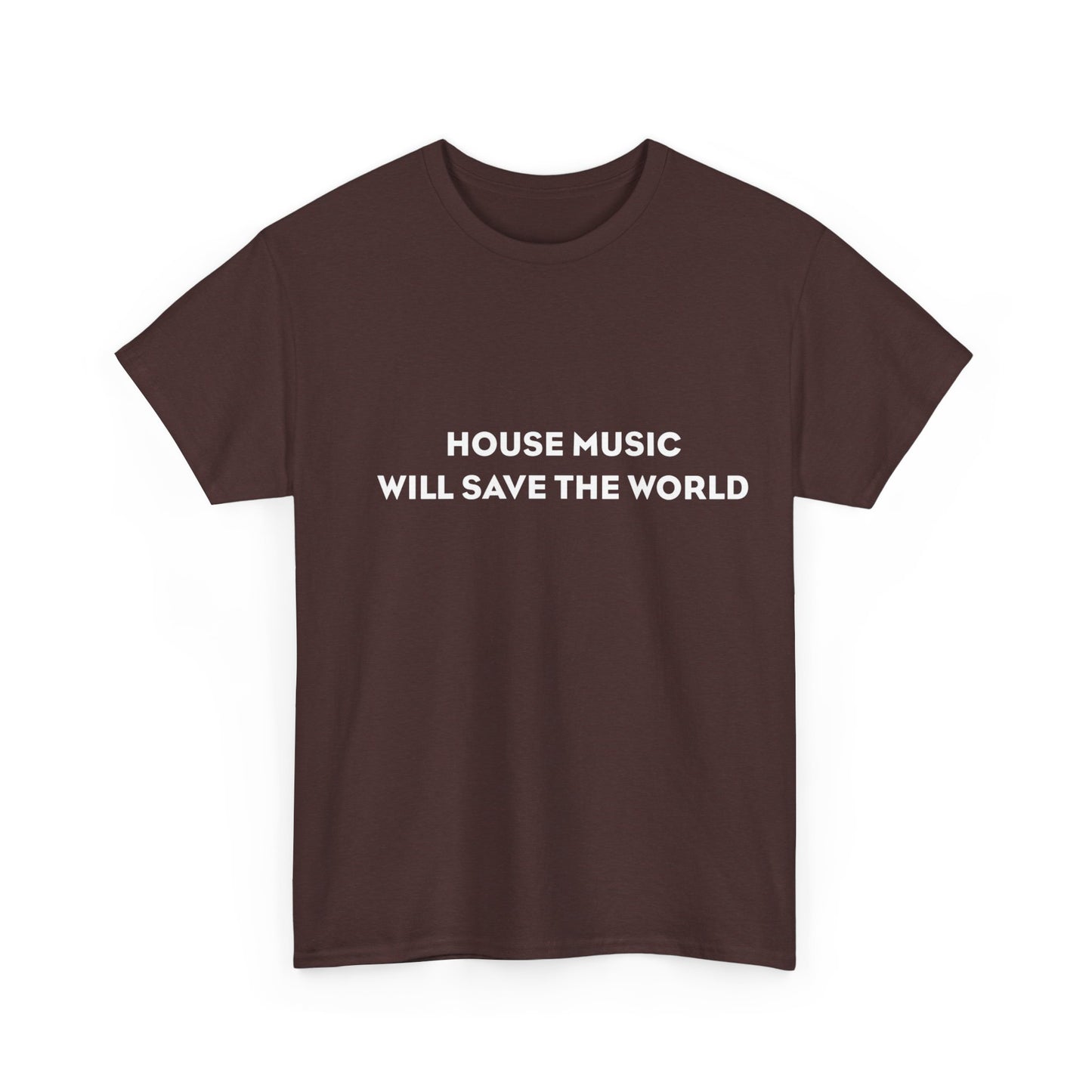 House Music Will Save The World T-shirt en coton épais