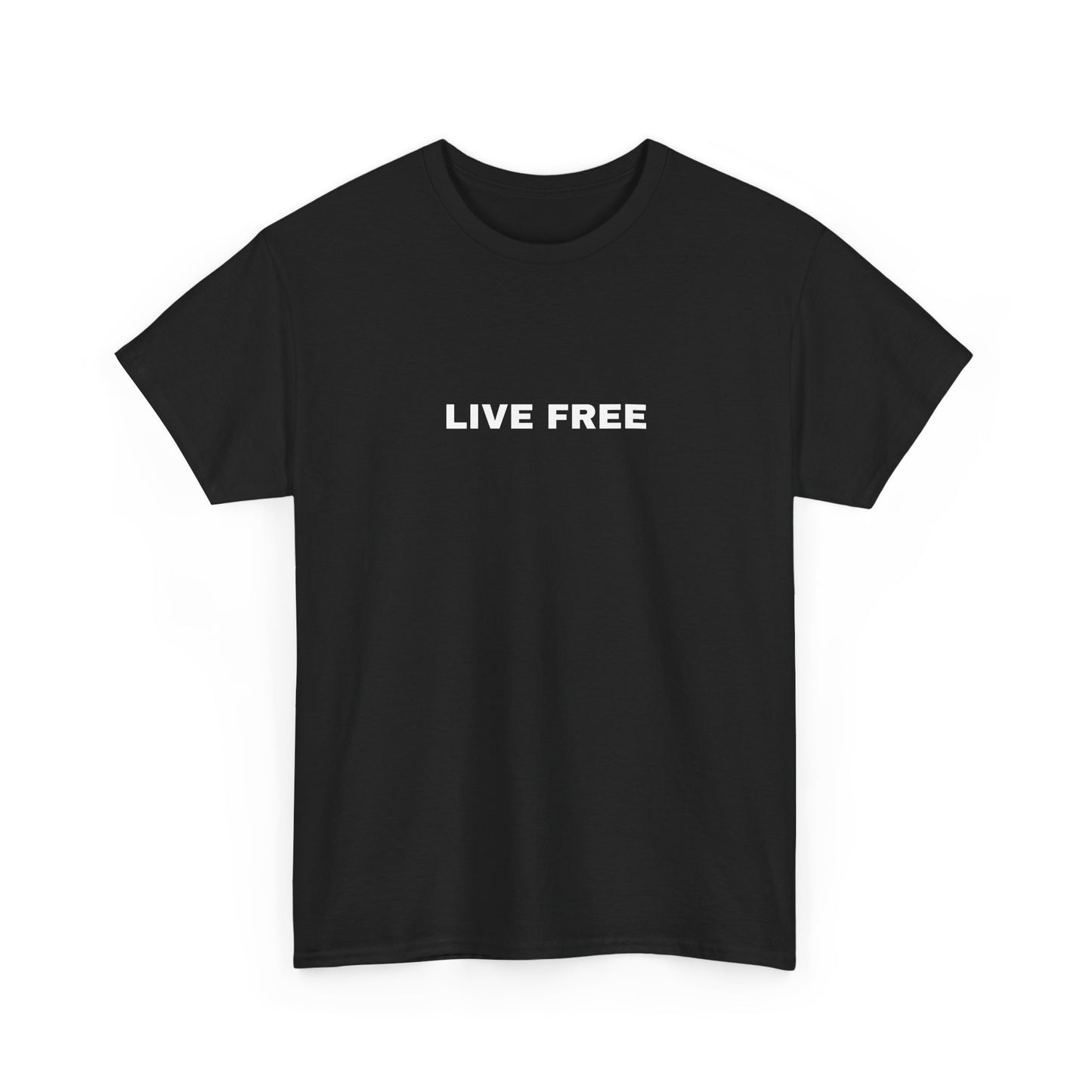 Live Free T-Shirt