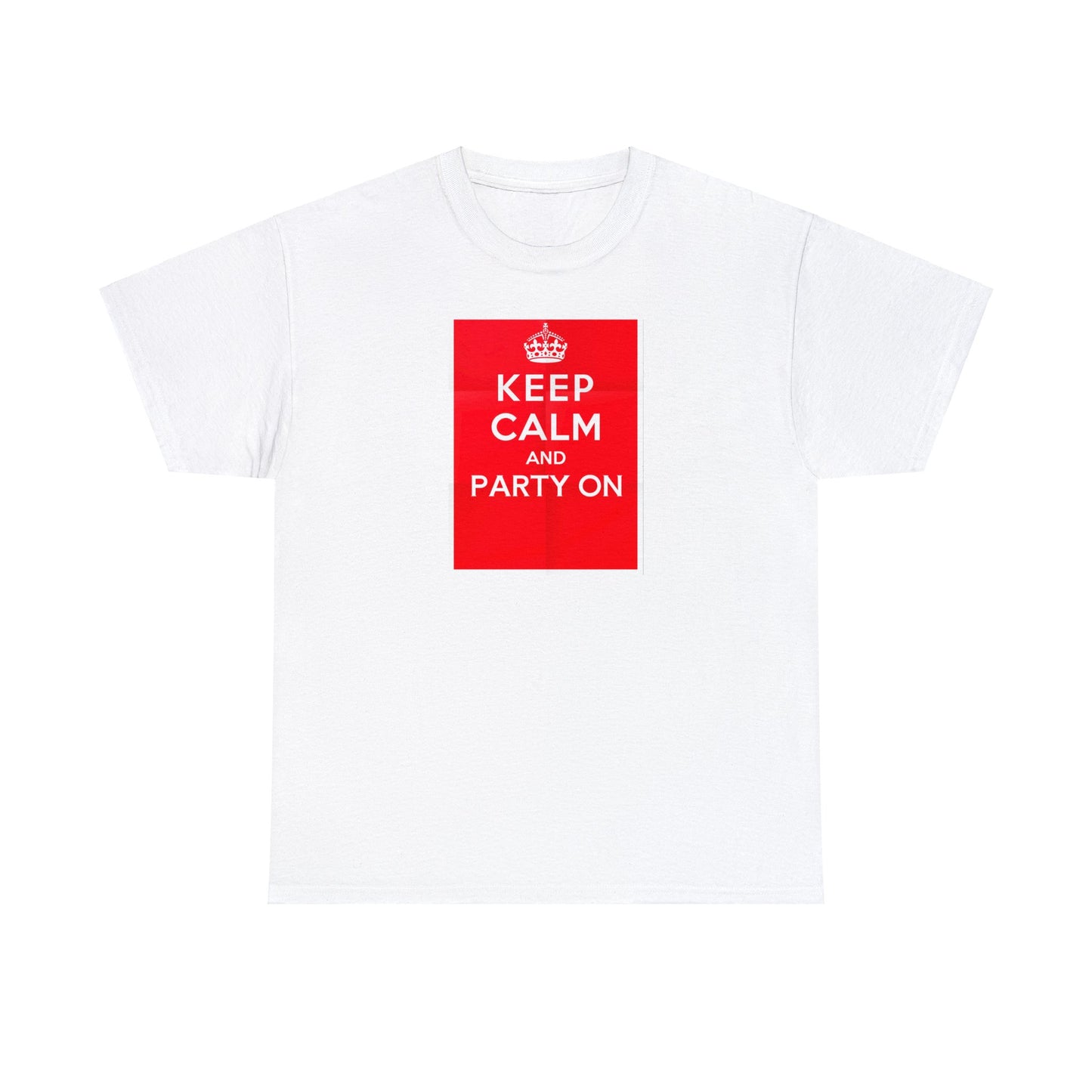 Keep Calm and Party On, Cotton T-Shirt Unisex