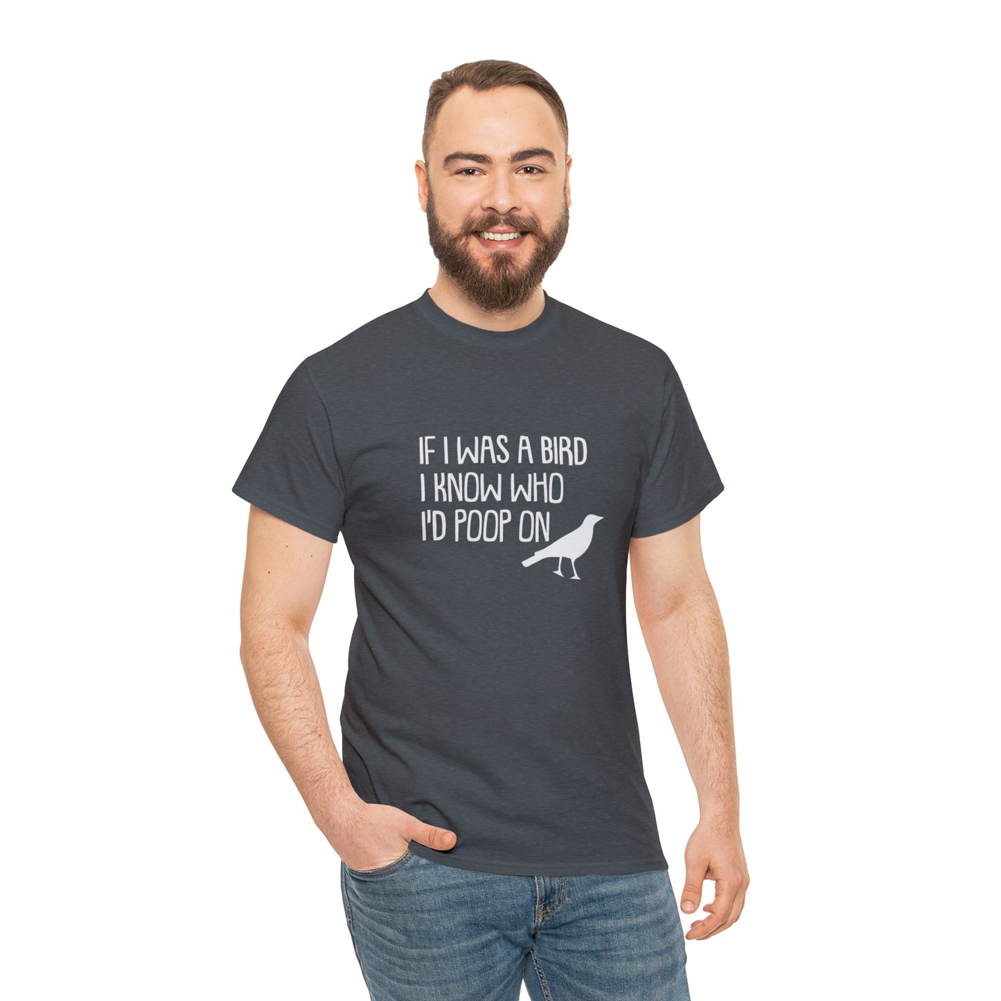 If I Was A Bird! Funny T-Shirt