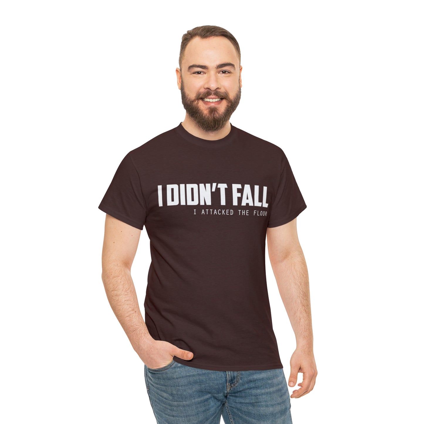 I Didn't Fall, I Attacked The Floor Funny T-Shirt Party Festival Gift