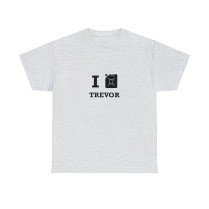 I Love Trevor! T-Shirt