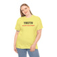'TRUTH - THE NEW HATE SPEECH'  T-Shirt