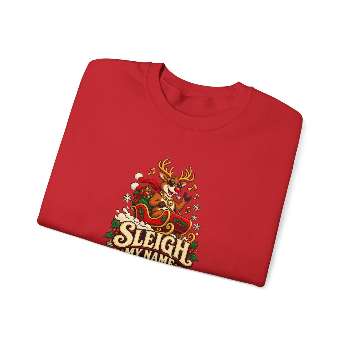 Funny Adult Christmas Jumpers: 'Sleigh My Name' Christmas Crewneck
