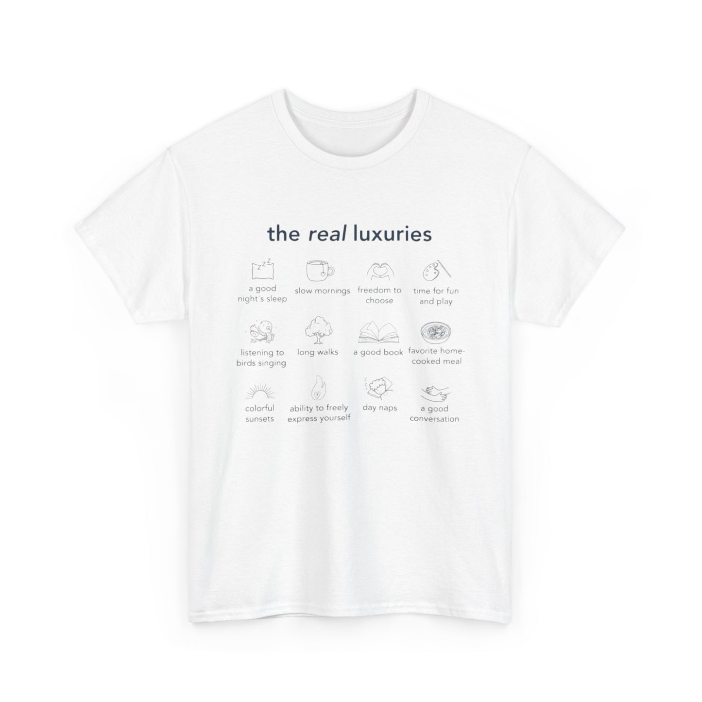 The Real Luxuries of Life, Mental Wellness T-Shirt
