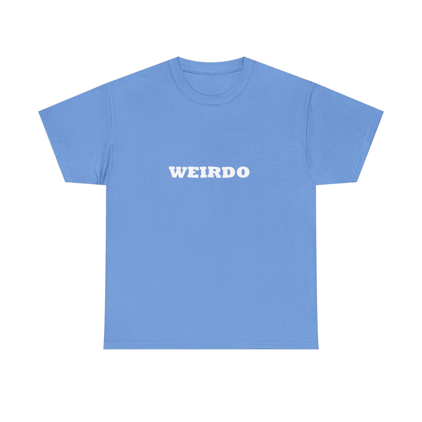 Weirdo Heavy Cotton T-Shirt Unisex Sizes, Funny, Eccentric