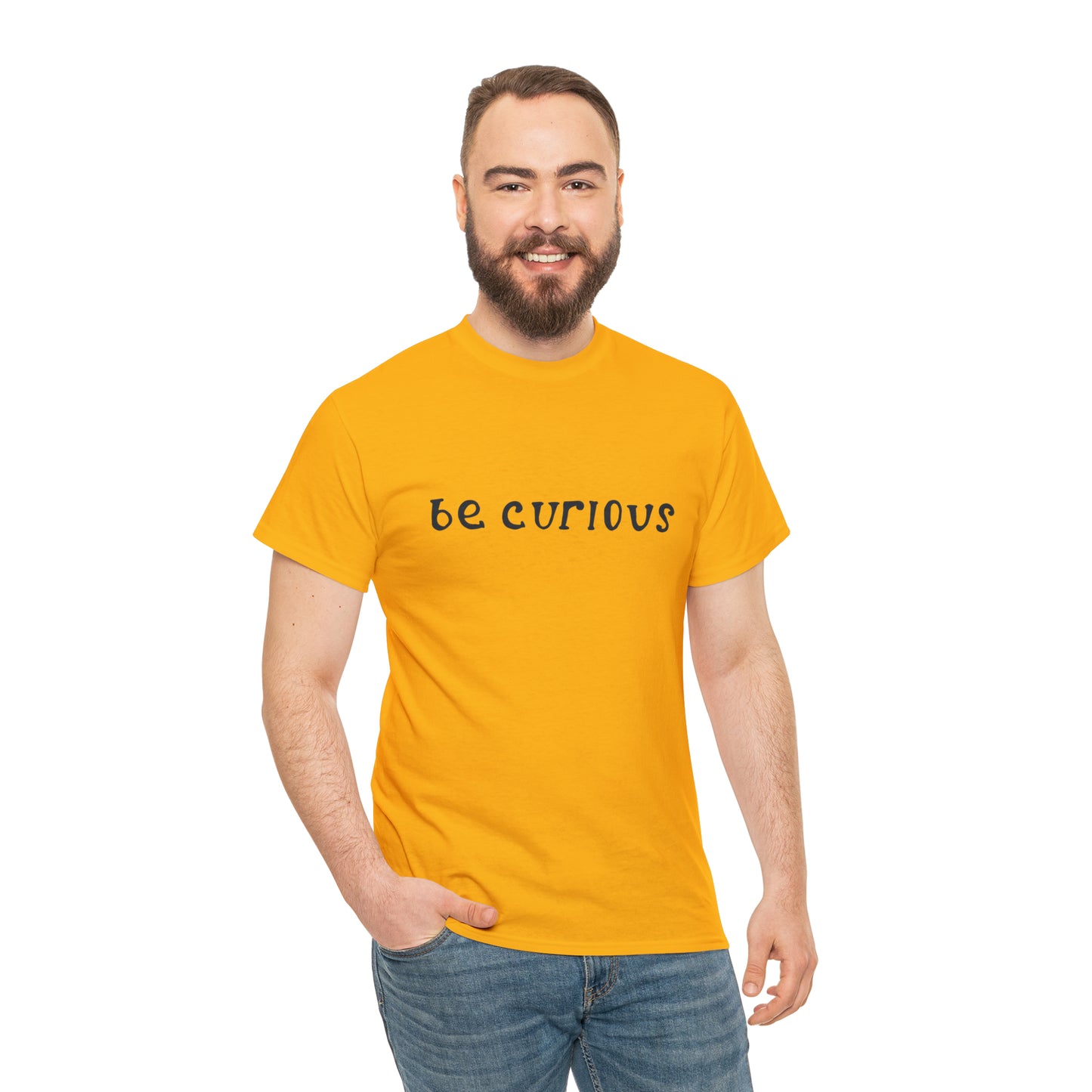 Be Curious T-Shirt