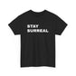 Stay Surreal T-Shirt