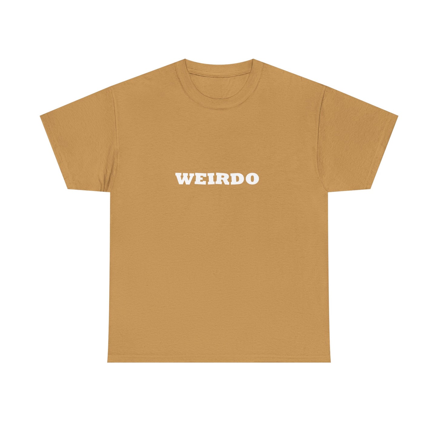 Weirdo Heavy Cotton T-Shirt Unisex Sizes, Funny, Eccentric