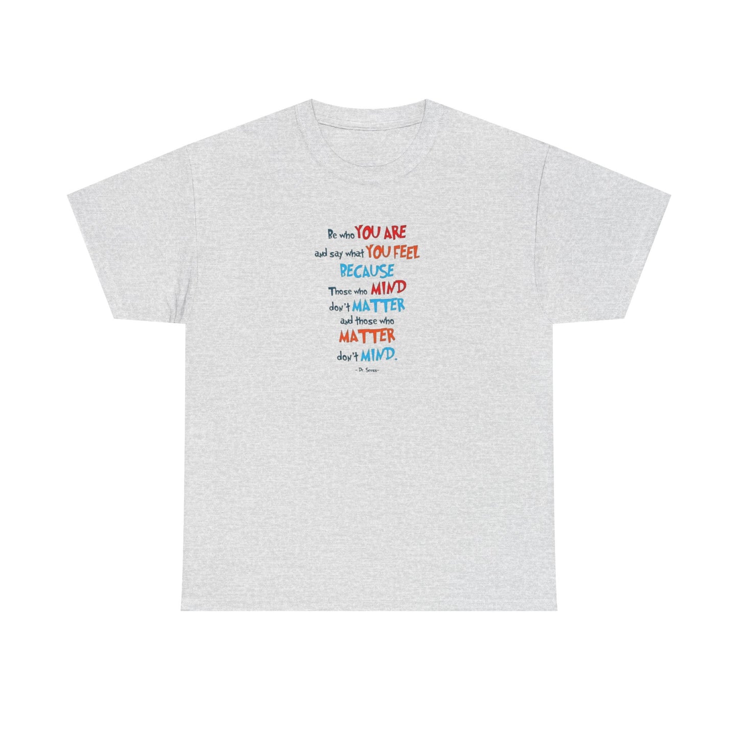 Those Who Matter Don't Mind, Positive Vibes T-Shirt