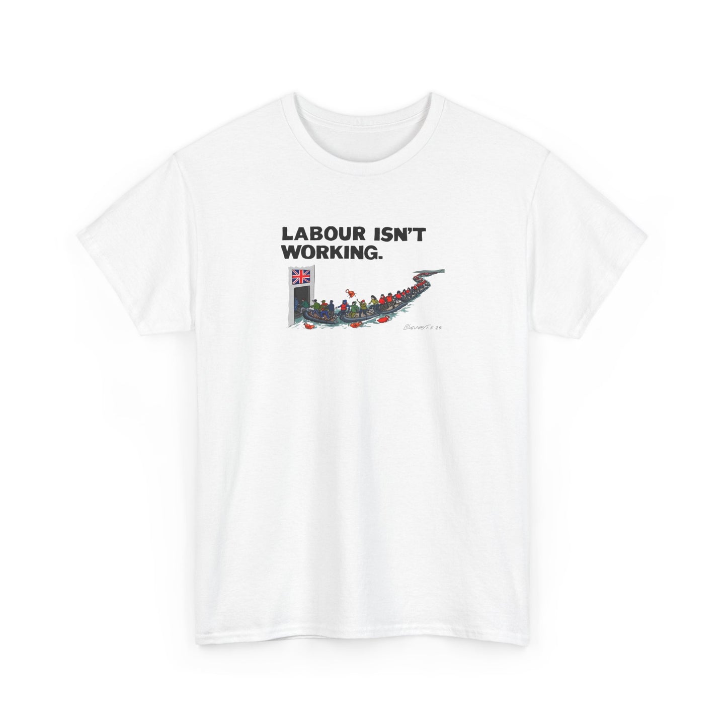 Labour Isn't Working, UK Politics T-Shirt