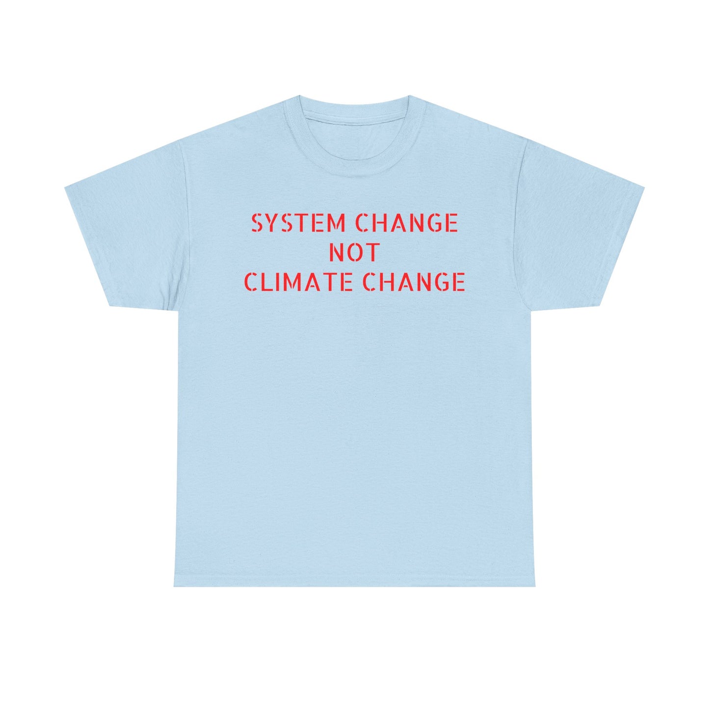 System Change Not Climate Change, Great Awakening T-Shirt