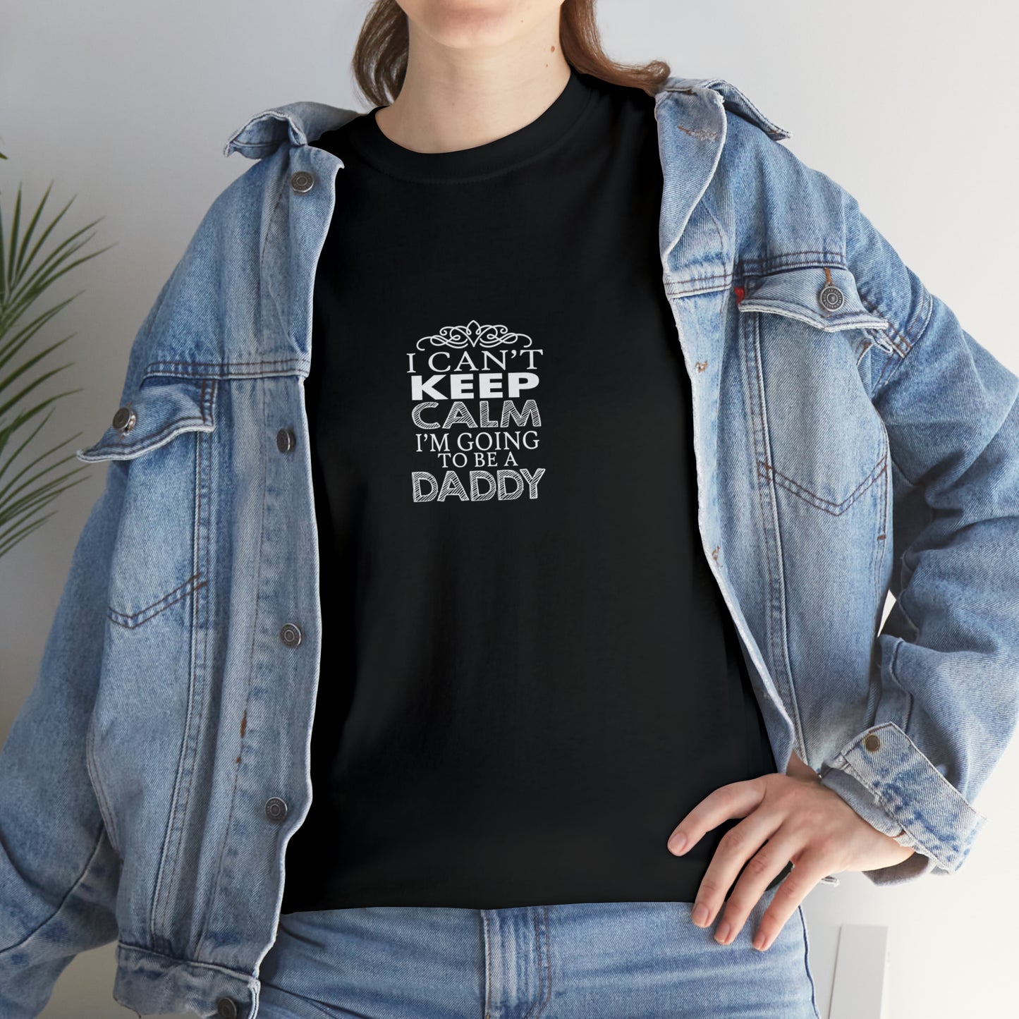 I Can't Keep Calm I'm Going to Be a Daddy! T-Shirt