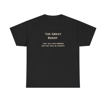 The Great Resist, Anti-Globalism, Politics T-Shirt