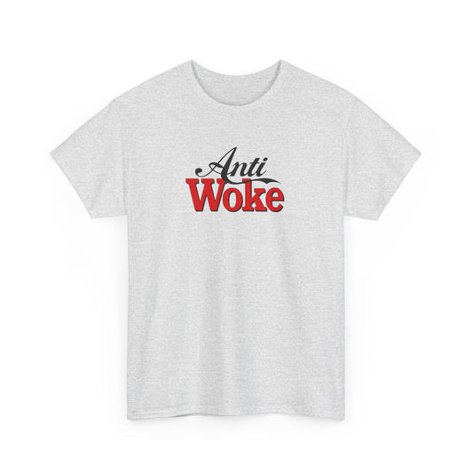 Anti Woke, Politics T-Shirt