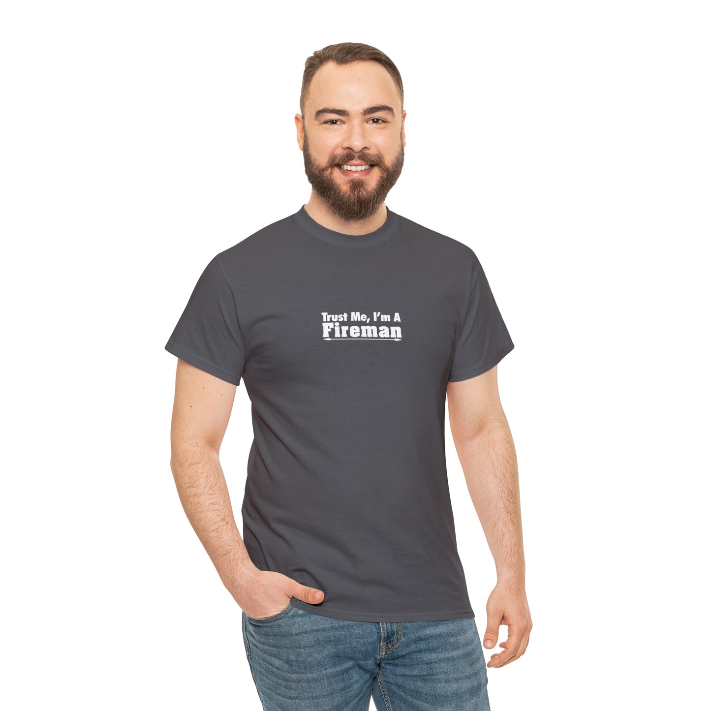 Trust Me I'm a Fireman T-Shirt