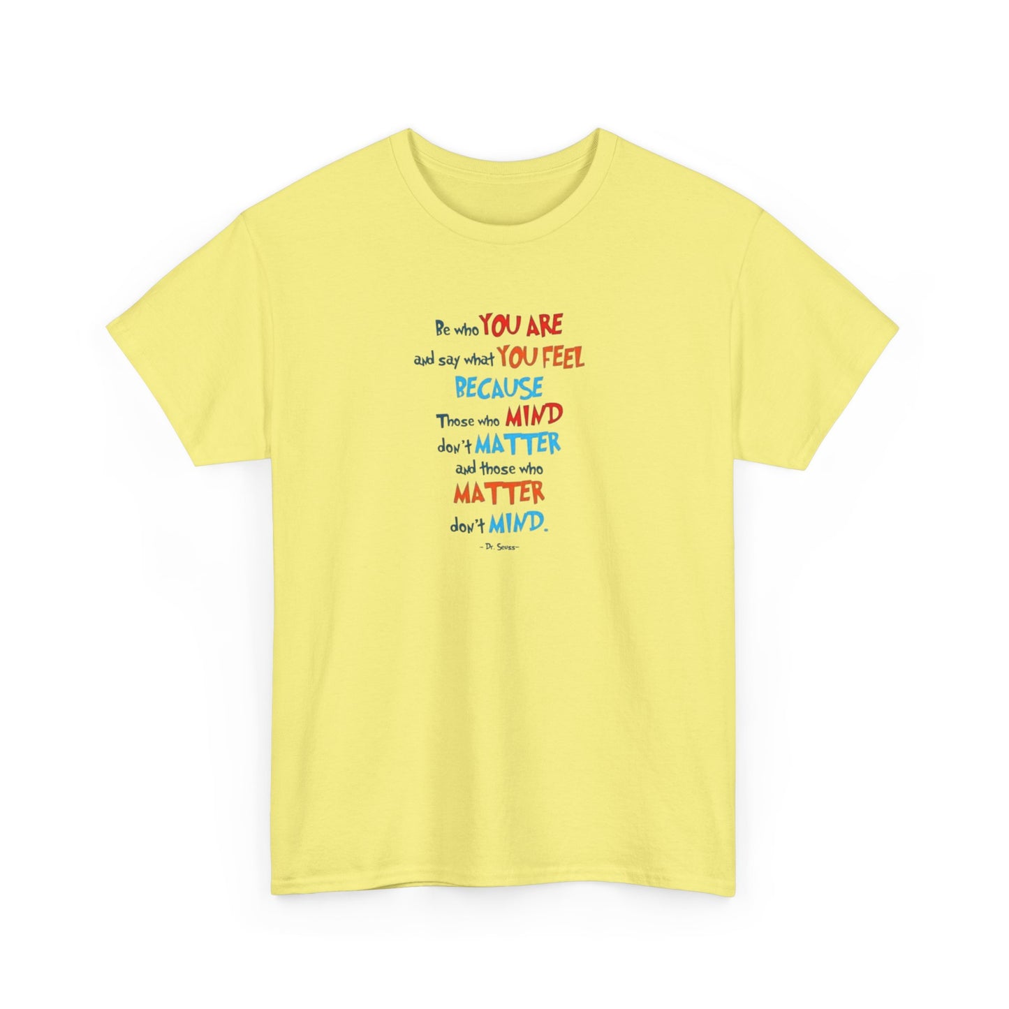 Those Who Matter Don't Mind, Positive Vibes T-Shirt