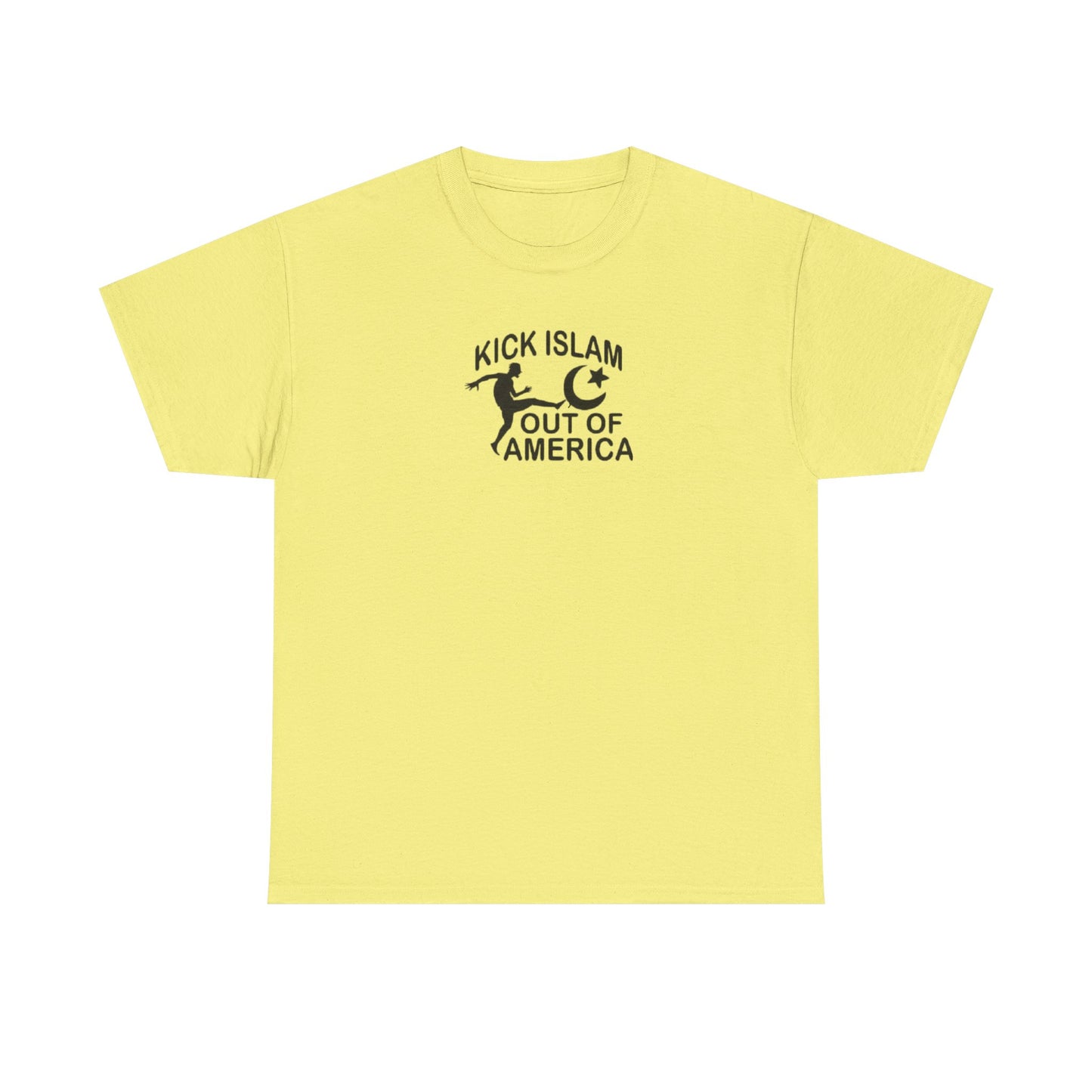 Kick Islam Out of America T-Shirt