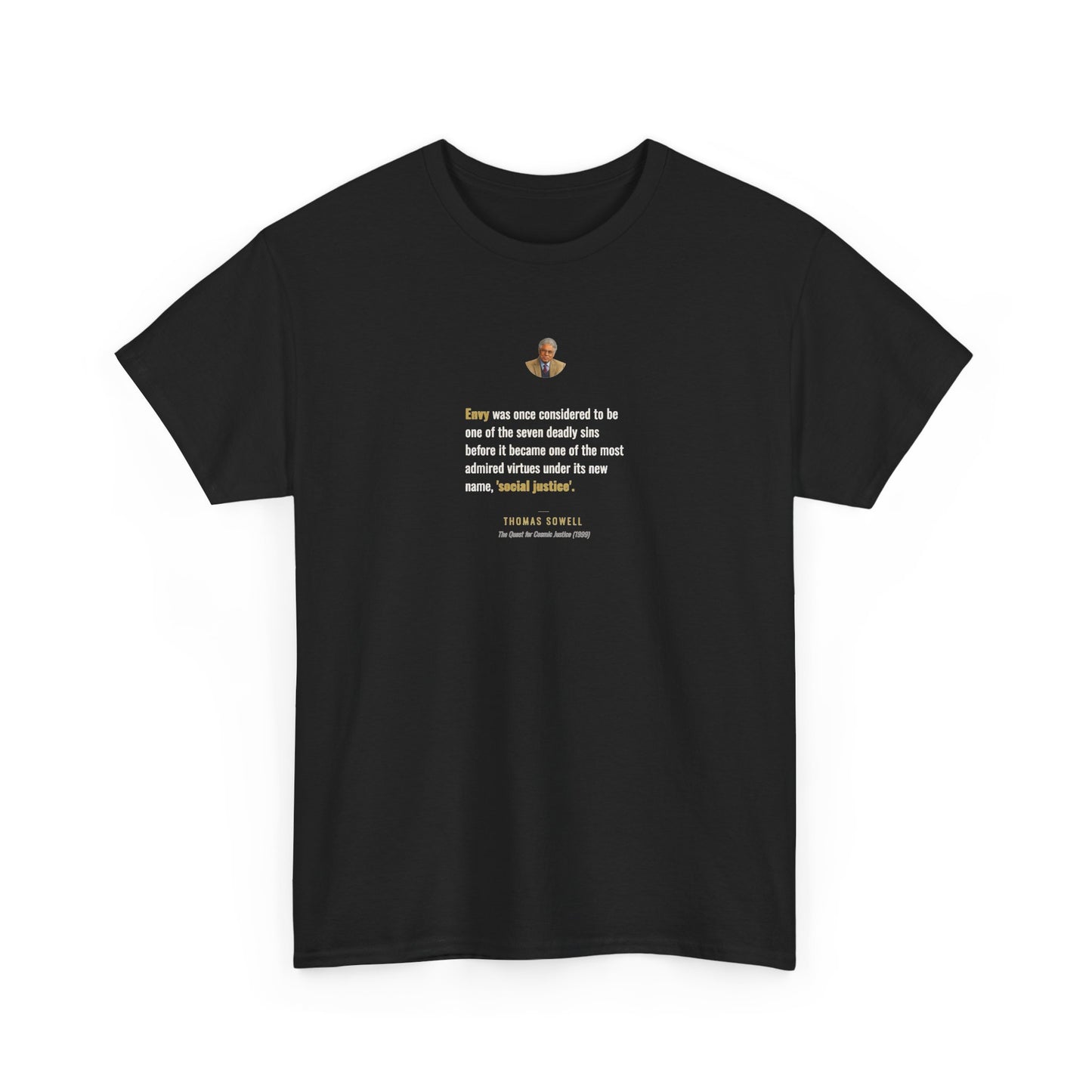 Thomas Sowell on Envy and 'Social Justice', Philosophy Tribute T-Shirt